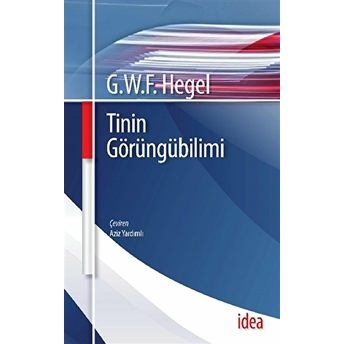 Tinin Görüngübilimi (Karton Kapak) Georg Wilhelm Friedrich Hegel