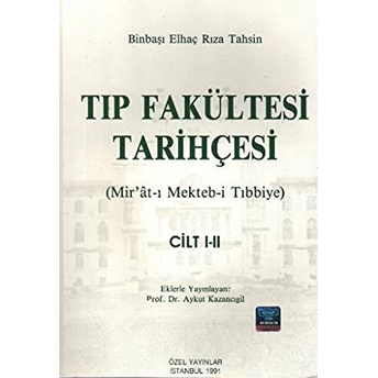 Tıp Fakültesi Tarihçesi-Elhaç Rıza Tahsin