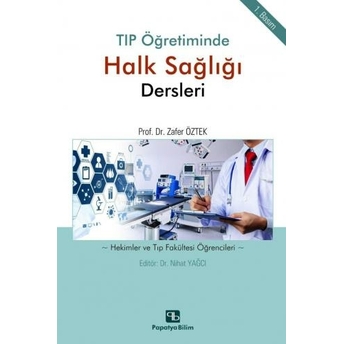 Tıp Öğretiminde Halk Sağlığı Dersleri Nihat Yağcı