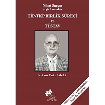 Tip - Tkp Birlik Süreci Ve Tüsav