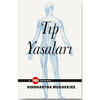 Tıp Yasaları Siddhartha Mukherjee