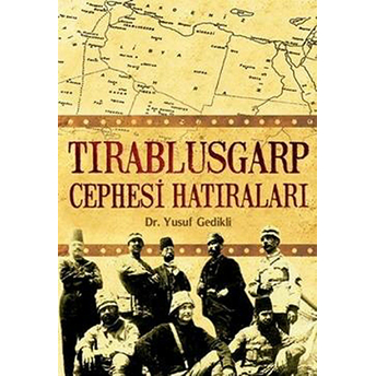 Tırablusgarp Cephesi Hatıraları Derleme