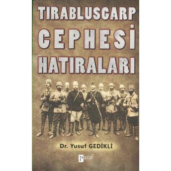 Tırablusgarp Cephesi Hatıraları Yusuf Gedikli