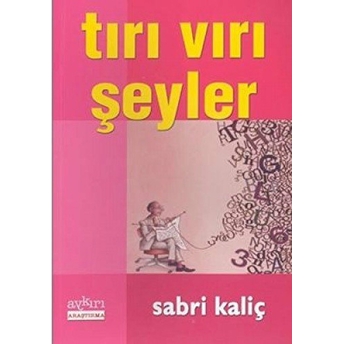 Tırı Vırı Şeyler Sabri Kaliç