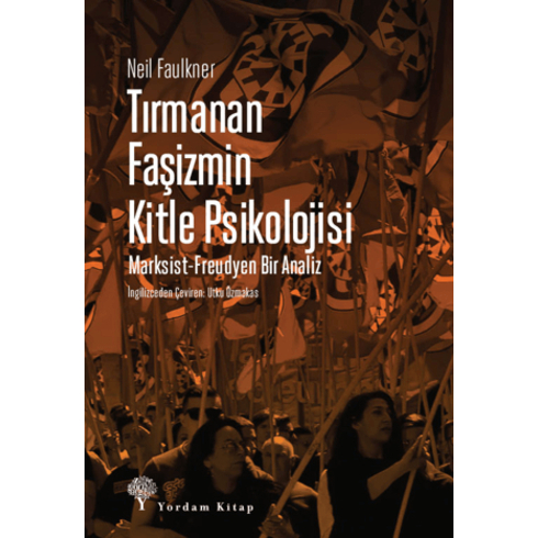 Tırmanan Faşizmin Kitle Psikolojisi Neil Faulkner