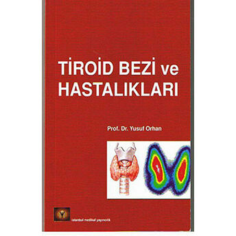 Tiroid Bezi Ve Hastalıkları Yusuf Orhan