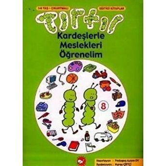 Tırtıl Kardeşlerle Meslekleri Öğrenelim 8 Ayşen Oy