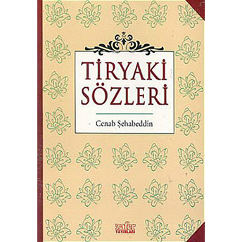 Tiryaki Sözleri Cenab Şehabettin