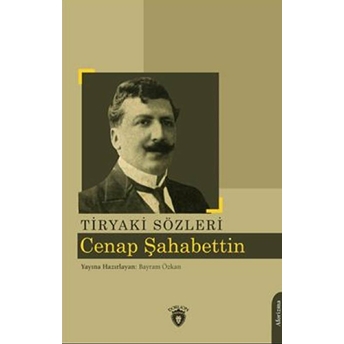 Tiryaki Sözleri Cenap Şahabettin