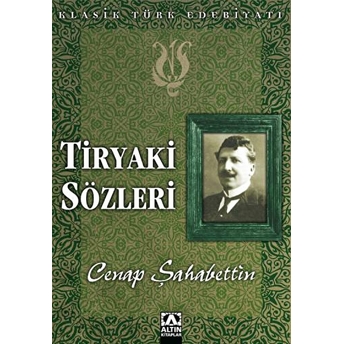 Tiryaki Sözleri Cenap Şahabettin