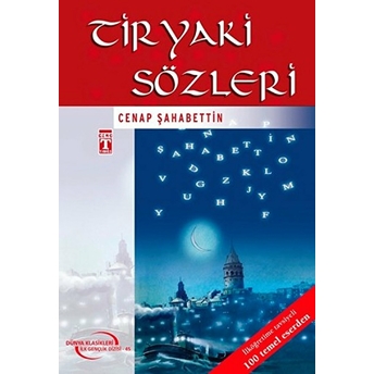 Tiryaki Sözleri Cenap Şahabettin