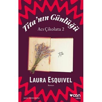 Tita'nın Günlüğü: Acı Çikolata 2 Laura Esquivel