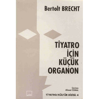 Tiyatro Için Küçük Organon Ahmet Cemal