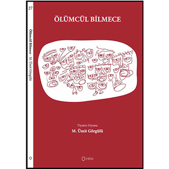 Tiyatro Oyunu - Ölümcül Bilmece M. Ümit Görgülü