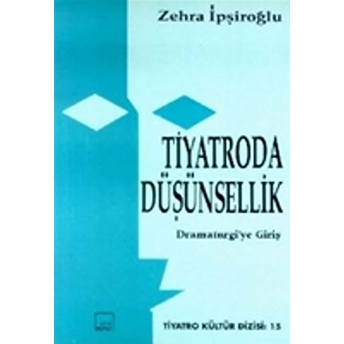 Tiyatroda Düşünsellik Zehra Ipşiroğlu