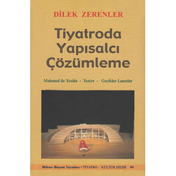 Tiyatroda Yapısalcı Çözümleme Dilek Zerenler