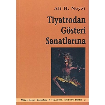 Tiyatrodan Gösteri Sanatlarına Ali H. Neyzi