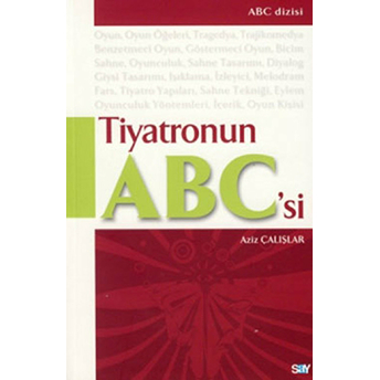 Tiyatronun Abc'si Aziz Çalışlar