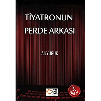 Tiyatronun Perde Arkası Ali Yürük