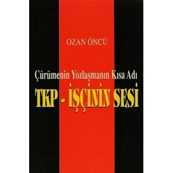 Tkp-Işçinin Sesi