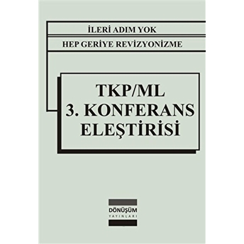 Tkp/Ml 3. Konferans Eleştirisi H. Yeşil