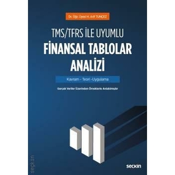 Tms/Tfrs Ile Uyumlu Finansal Tablolar Analizi Hacı Arif Tunçez