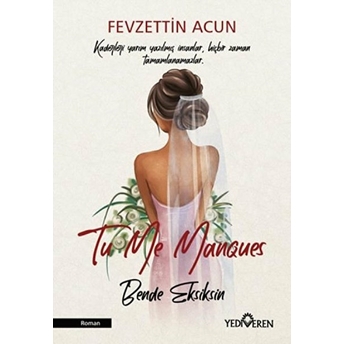 To Me Manques - Bende Eksiksin Fevzettin Acun