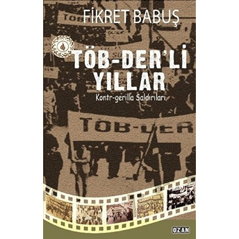 Töb-Der’li Yıllar Fikret Babuş