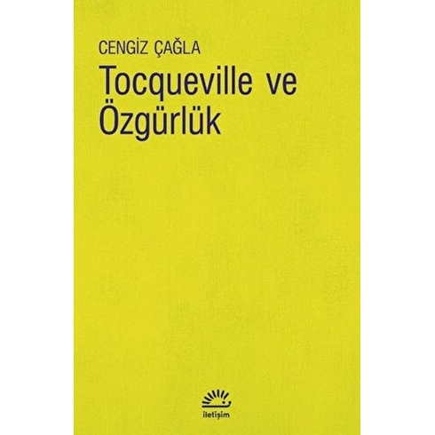 Tocqueville Ve Özgürlük Cengiz Çağla