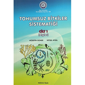 Tohumsuz Bitkiler Sistematiği Cilt:1 Hüseyin Güner