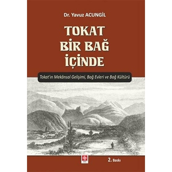 Tokat Bir Bağ Içinde Yavuz Acungil