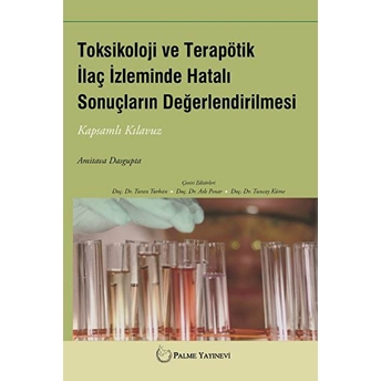 Toksikoloji Ve Terapötik Ilaç Izleminde Hatalı Sonuçların Değerlendirilmesi Amitava Dasgupta