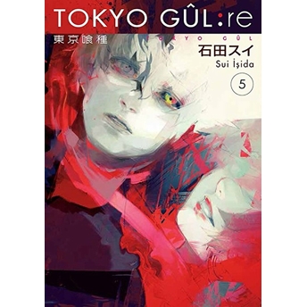 Tokyo Gul Re 5. Cilt Sui Işida