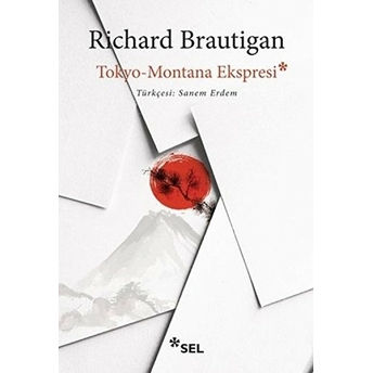 Tokyo - Montana Ekspresi Richard Brautigan