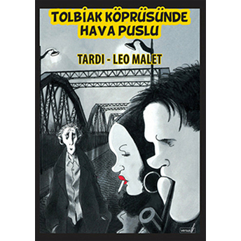 Tolbiak Köprüsünde Hava Puslu-Tardi - Leo Malet