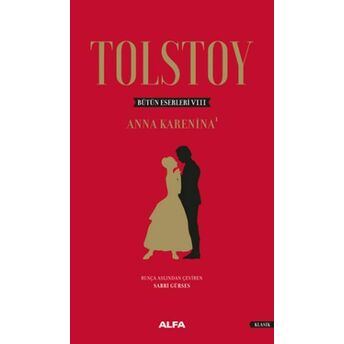 Tolstoy Bütün Eserleri 8 - Anna Karenina 1 - Ciltli Lev Nikolayeviç Tolstoy