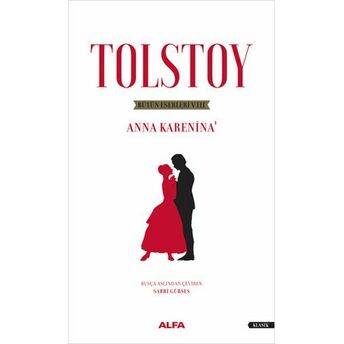 Tolstoy Bütün Eserleri 8 - Anna Karenina 1 Lev Nikolayeviç Tolstoy