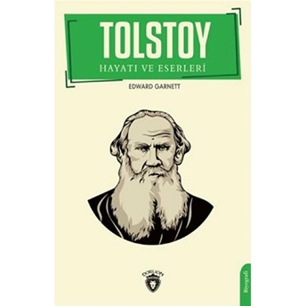 Tolstoy Hayatı Ve Eserleri Edward Garnett