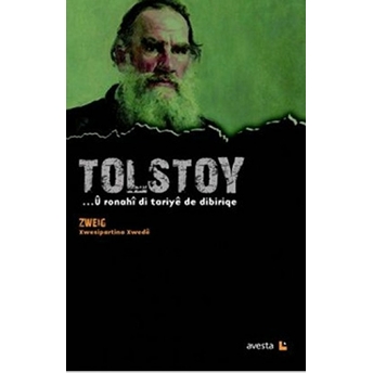 Tolstoy - U Ronahi Di Tariye De Dibiriqe Stefan Zweig