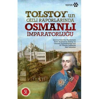 Tolstoy’un Gizli Raporlarında Osmanlı Imparatorluğu F. S. Oreşkova - M. R. Arunova