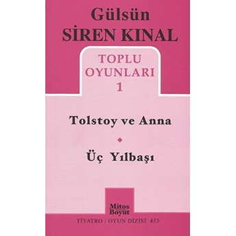 Tolstoy Ve Anna - Üç Yılbaşı Gülsün Siren Kınal