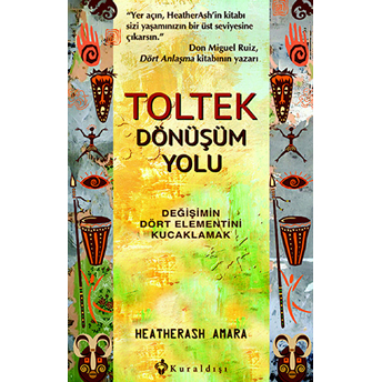 Toltek Dönüşüm Yolu Heatherash Amara