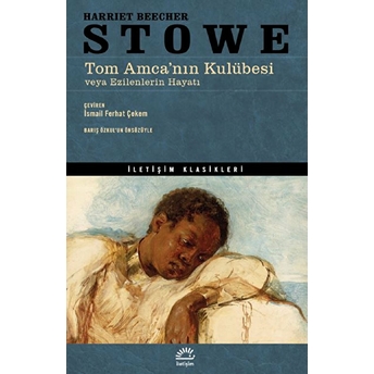 Tom Amca’nın Kulübesi Harriet Beecher Stowe