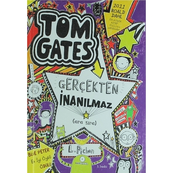 Tom Gates 05 - Gerçekten Inanılmaz (Ciltli) Liz Pichon