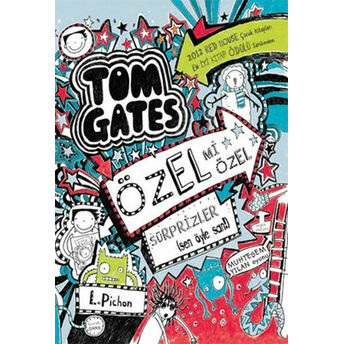 Tom Gates - Özel Mi Özel Sürprizler Liz Pichon