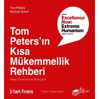 Tom Peters’ın Kısa Mükemmellik Rehberi Tom Peters, Nancye Green