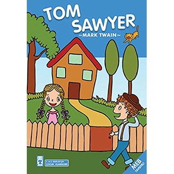 Tom Sawyer (Çocuk Klasikleri) Mark Twain