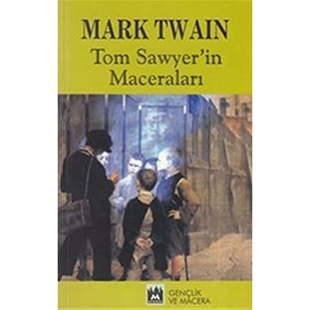 Tom Sawyer'in Maceraları Mark Twain