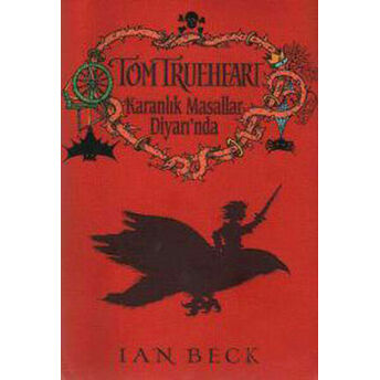 Tom Trueheart - Karanlık Masallar Diyarında Ian Beck