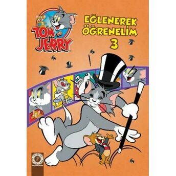 Tom Ve Jerry - Eğlenerek Öğrenelim 3 Kolektif